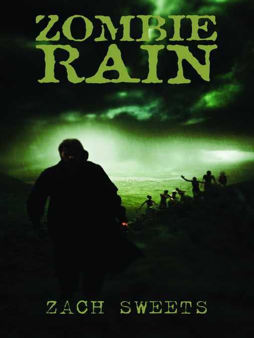 Title details for Zombie Rain by Zach Sweets - Available